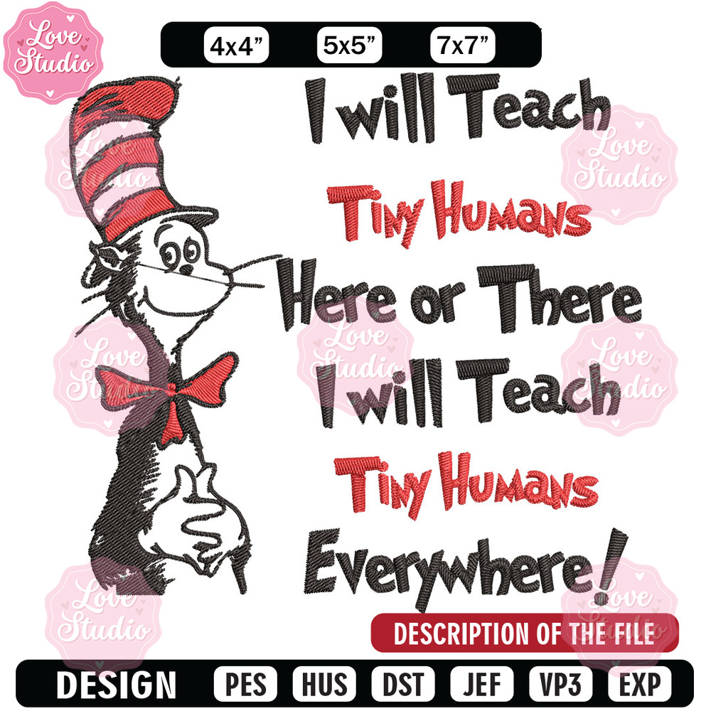 I will teach tiny humans Embroidery Design, Dr Seuss Embroidery, Embroidery File, Embroidery design, Digital download.jpg