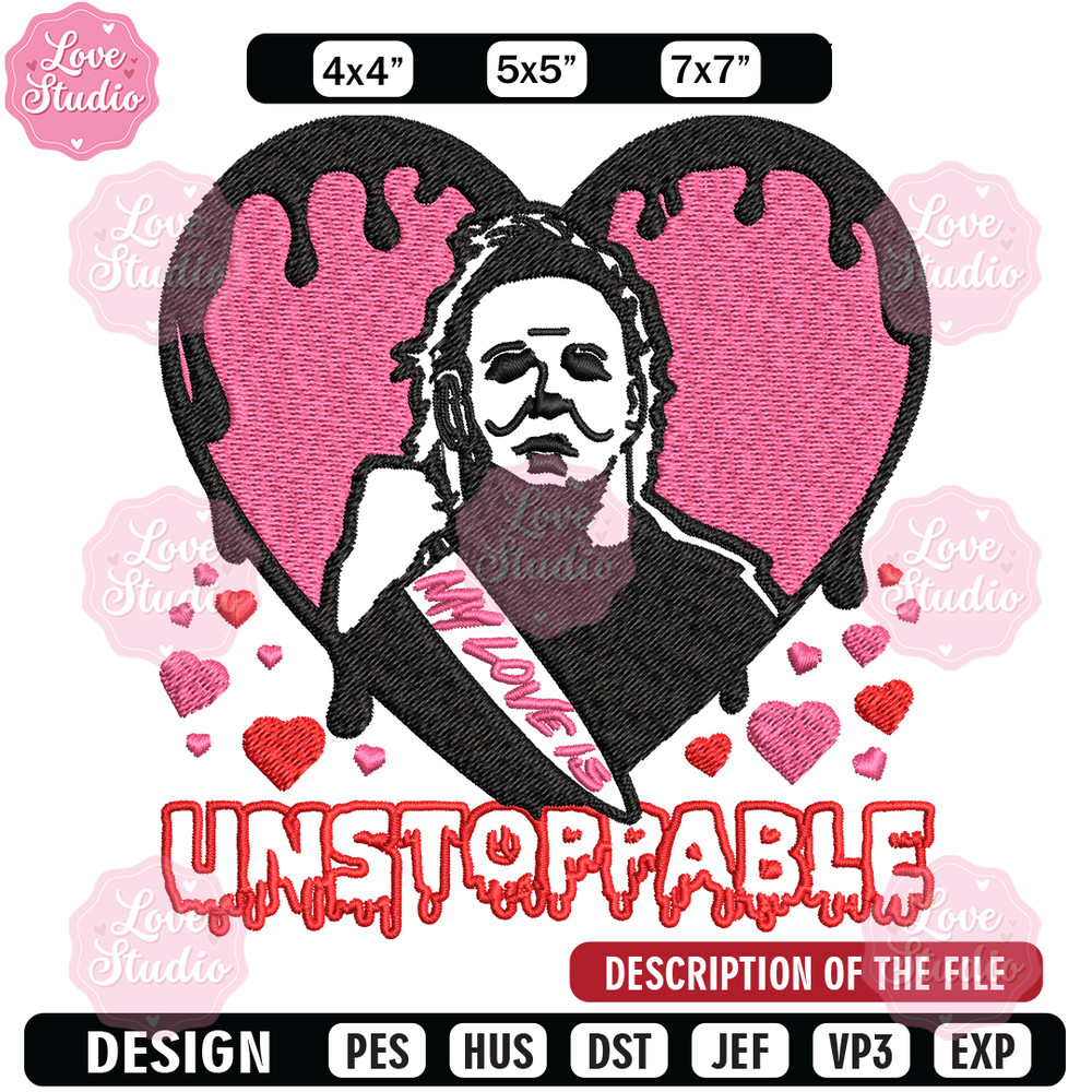 My love is Unstoppable Embroidery design, Michael Myers Embroidery, Embroidery File, halloween design, Digital download.jpg