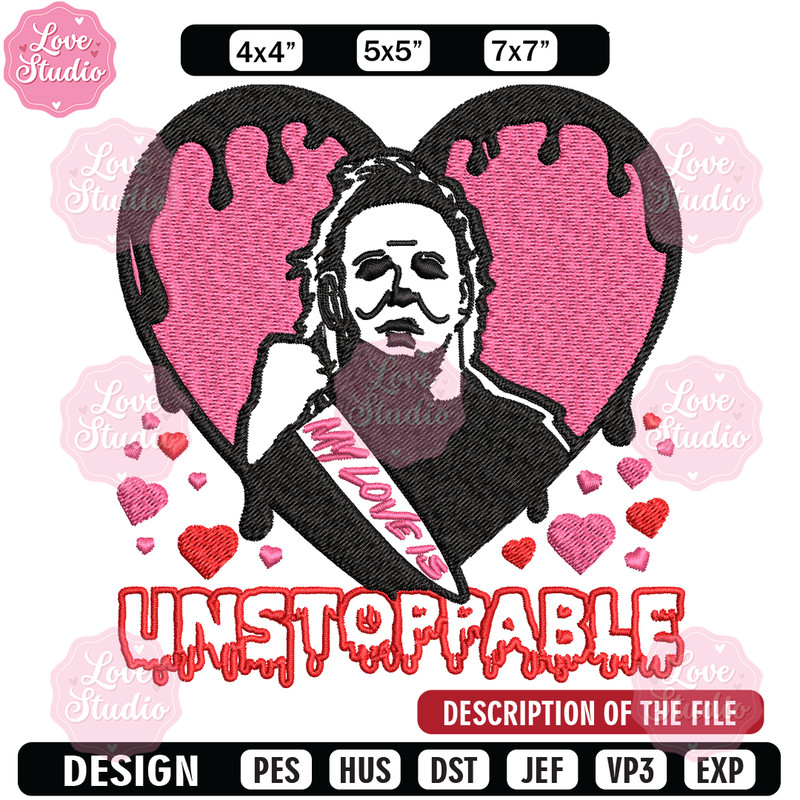 My love is Unstoppable Embroidery design, Michael Myers Embroidery, Embroidery File, halloween design, Digital download.jpg