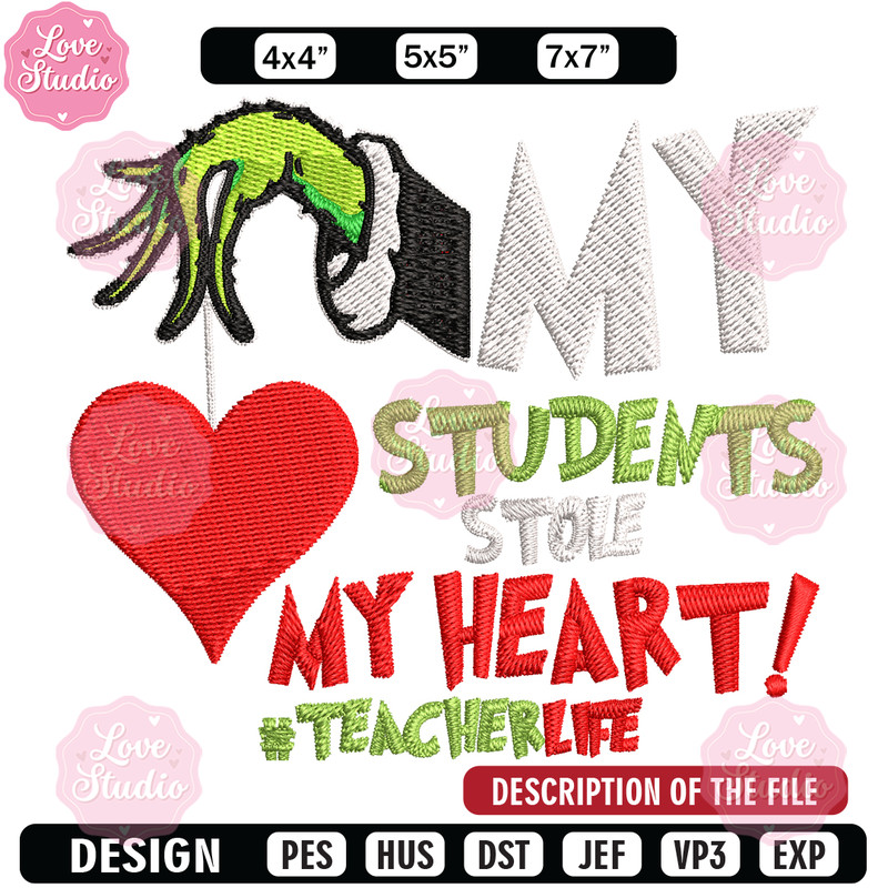 My Students Stole My Heart Embroidery design, Grinch Christmas Embroidery, Grinch design, logo shirt, Digital download.jpg