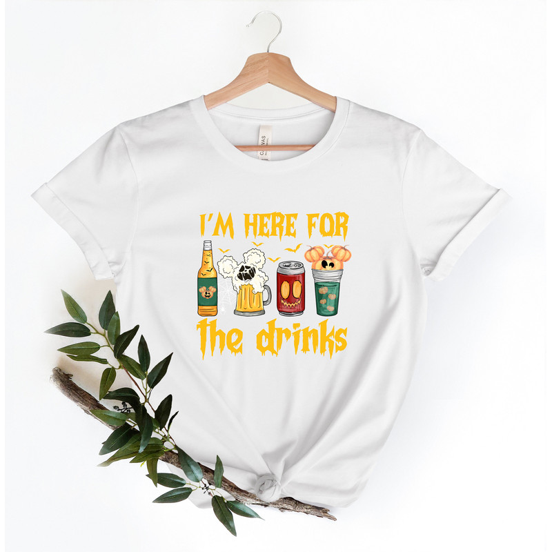 Disney Halloween Shirt, Im Here For The Drinks, Disney Drink.jpg