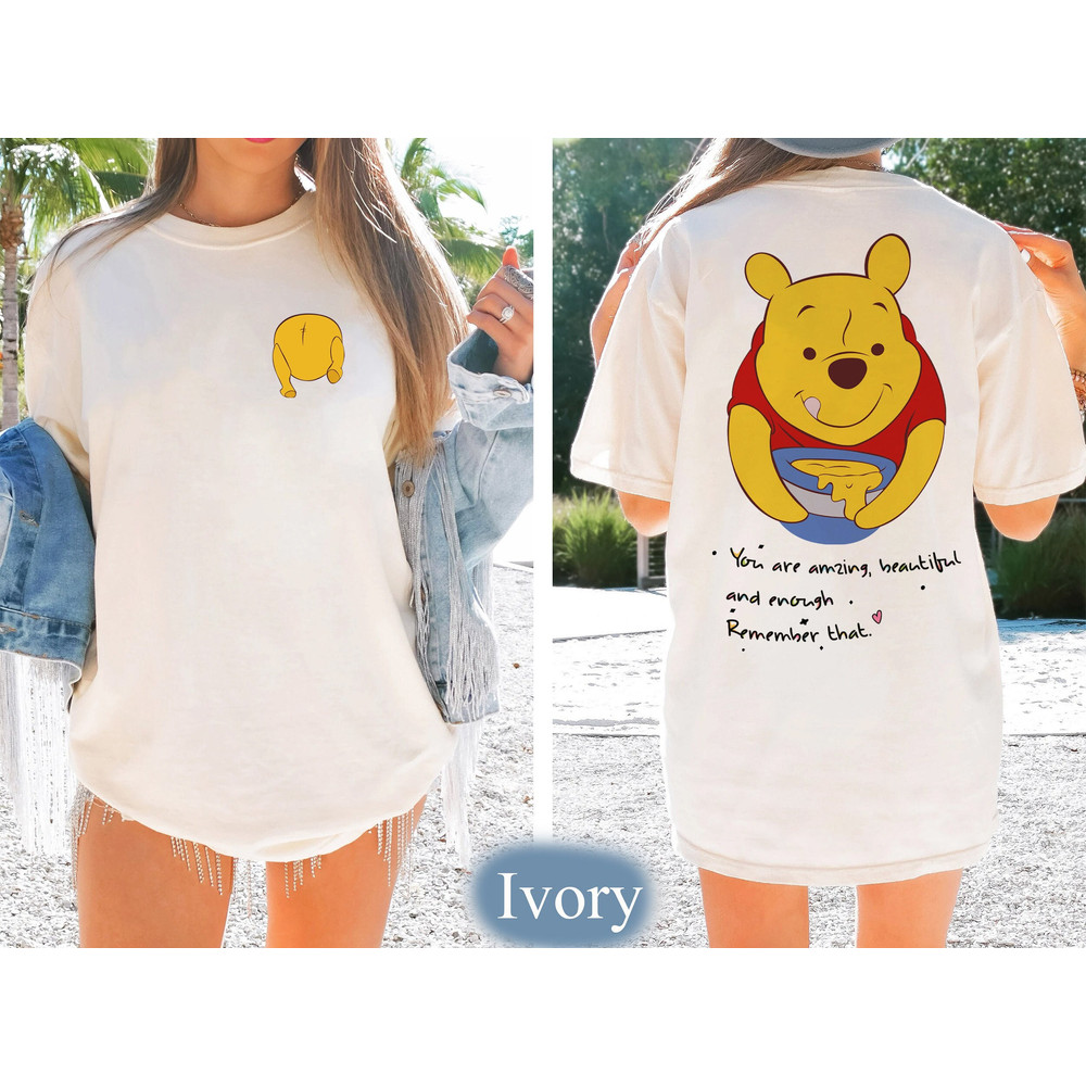 Funny Winnie The Pooh Comfort Colors Tee, You Are Enough Shirt, Inspirational.jpg