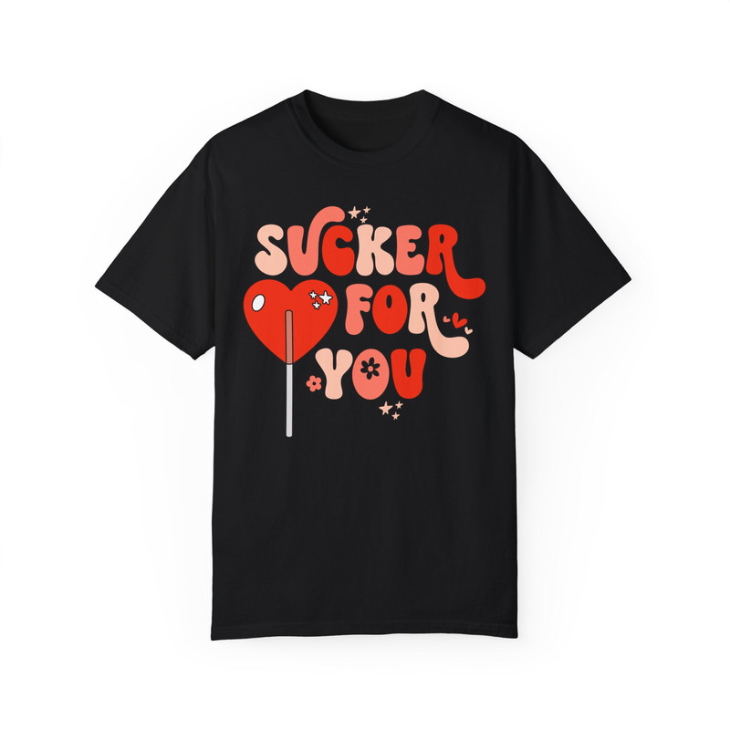 Comfort Colors® I'm A Sucker For You Lollipop, Funny Valentine Shirt, Retro Love Shirt, Heart Love T-Shirt, Xoxo Shirt, Valentines Day Gift.jpg