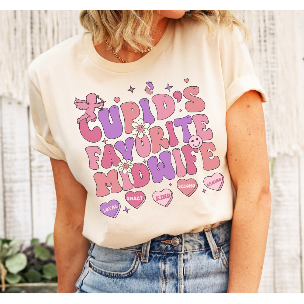 Cupid's Favorite Midwife Nurse Shirt, Groovy Bith Doula Valentines Day Tee, Retro Candy Hearts Baby Catcher Shirt, Pediatric Obgyn PEDS Gift.jpg
