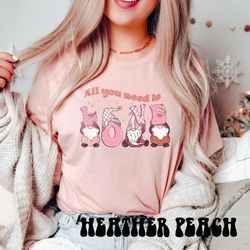 all you need is love shirt, groovy retro valentines day shirts for woman, cute valentine tee, valentines day gift, gnome