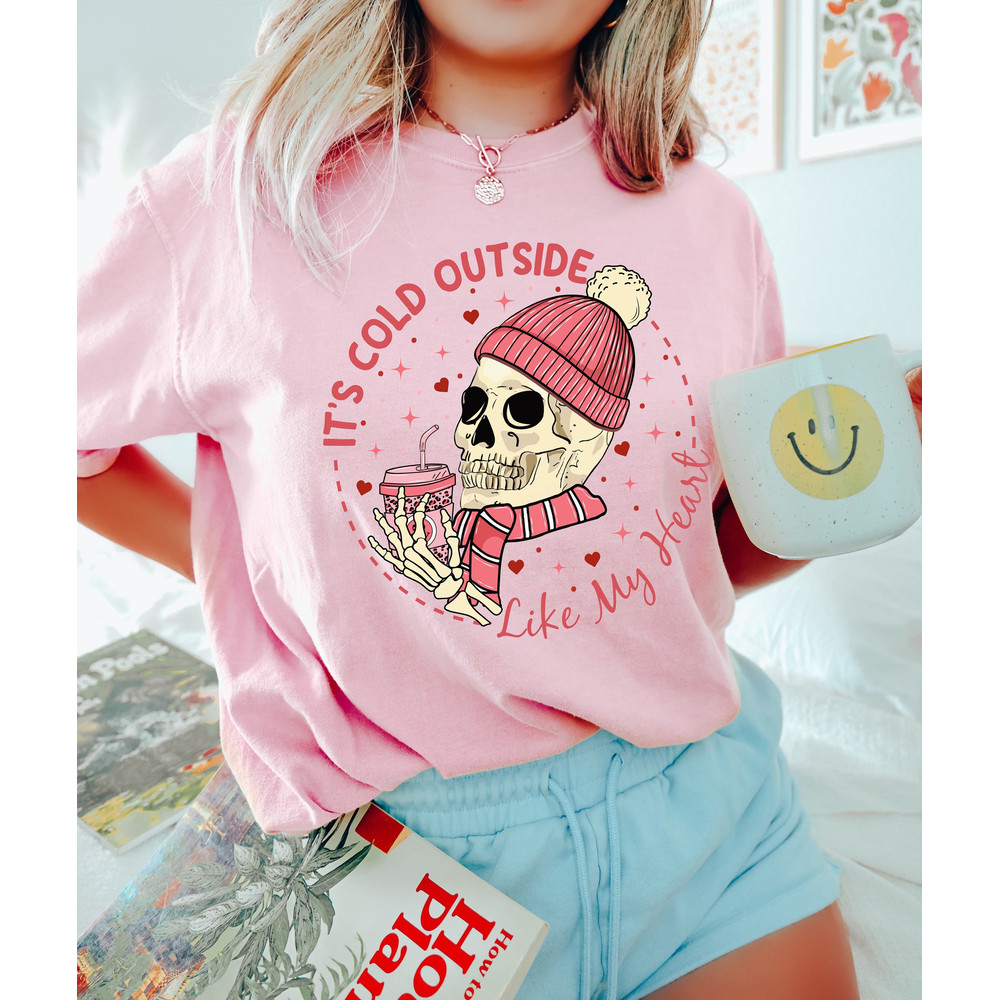 Comfort Colors It's Cold Outside Like My Heart Shirt, Skeleton Valentines Day Shirt, Funny Valentine's day shirt, Valentine's Day Gift.jpg