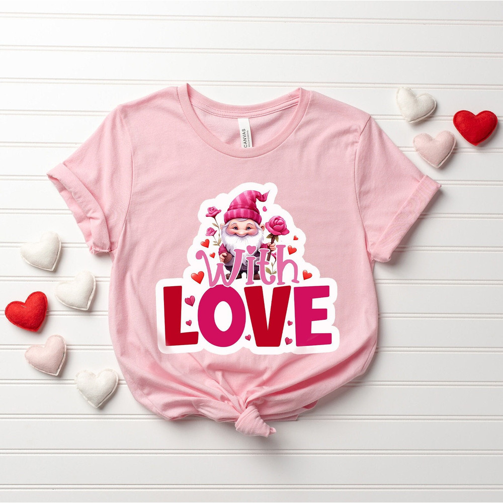 Heart Gnome Valentine's Day Shirt, With Love Cute Gnomies Valentine's Day Tee, Cute Hearts With Love Girlfriend Shirt, Valentine Woman Shirt.jpg