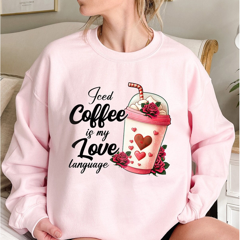 Iced Coffee Is My Love Language Sweatshirt, Iced Coffee Lovers, Coffee Lover Gift for Mom, Retro Coffee Shirt, Caffeine and Chaos Sweatshirt.jpg