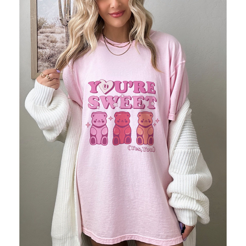 You Are Sweet Comfort Colors® Shirt, Valentines Day Gift, Cute Valentines Day Tee, Happy Valentines Day Shirt, Valentines Day Women Tees.jpg