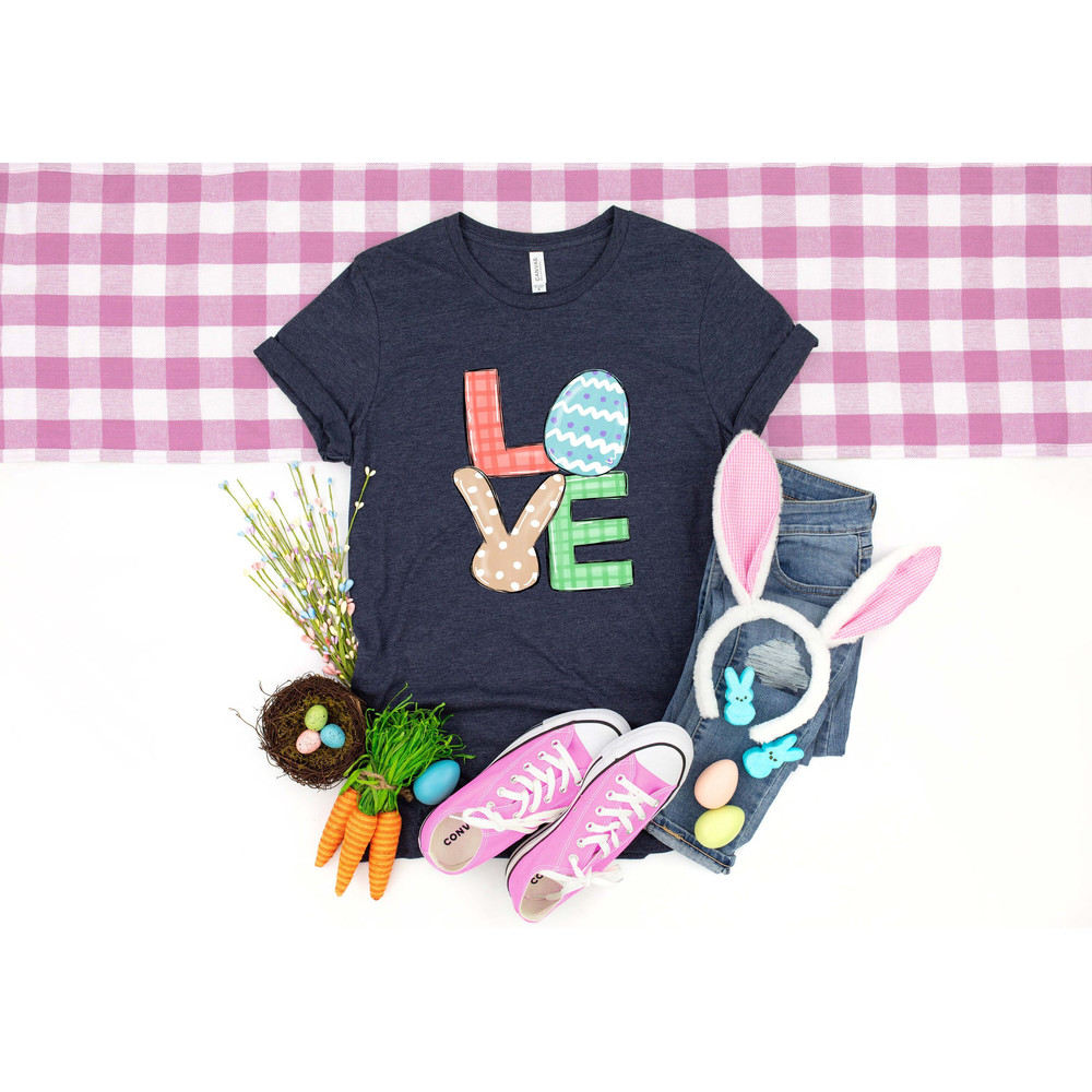 Love Easter Shirt, Easter Eggs Shirt, Easter Love Shirt, Love Shirt, Easter Shirt, Easter Bunny Shirt, Bunny Shirt, Easter Kids Shirt.jpg