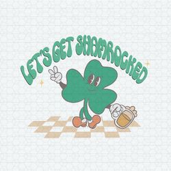 Let's Get Shamrocked Retro St Patrick's Day SVG