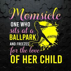 Momsicle One Who Sits At A Ballpark SVG