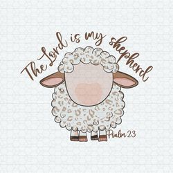 The Lord Is My Shepherd Christian SVG