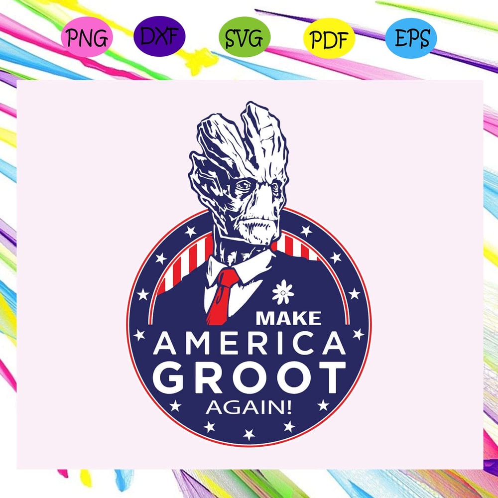 Make America Groot Again SVG President Trump Files For Silhouette, Files For Cricut SVG.jpg