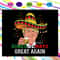 Make Cincodemayo Great Again Donald Trump SVG.jpg