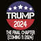 Trump 2024 The Final Chapter SVG Coming 11 2024.jpg