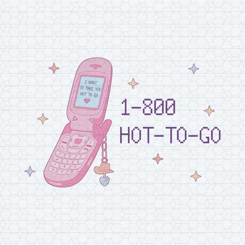 I Want To Take You Hot To Go PNG.jpg