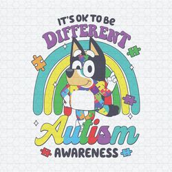 It's Ok To Be Different Autism Awareness Bluey Support SVG
