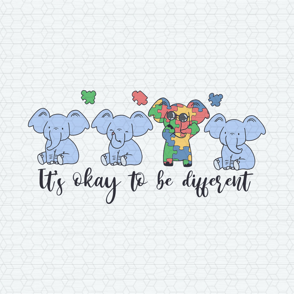 ChampionSVG-2903241067-its-okay-to-be-different-funny-elephant-svg-2903241067png.jpeg