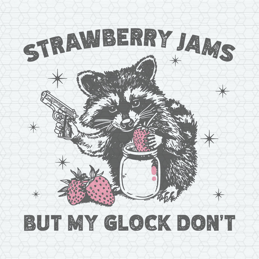 ChampionSVG-2903241001-vintage-strawberry-jams-but-my-glock-dont-trash-panda-svg-2903241001png.jpeg