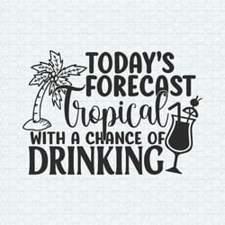 todays forecast tropical with a change of drinking svg