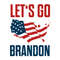 Anti Trump - Let's Go Brandon SVG Brandon Us Flag Conservative Anti Liberal SVG.jpg