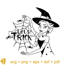let's trick svg, princess halloween svg, witch princess svg.jpg
