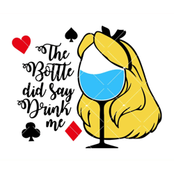 the bottle did say drink me svg, disney wine glass svg