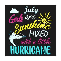 july girls are sunshine svg, birthday svg, july svg, july birthday svg, july girl svg, july gifts, happy birthday svg, b