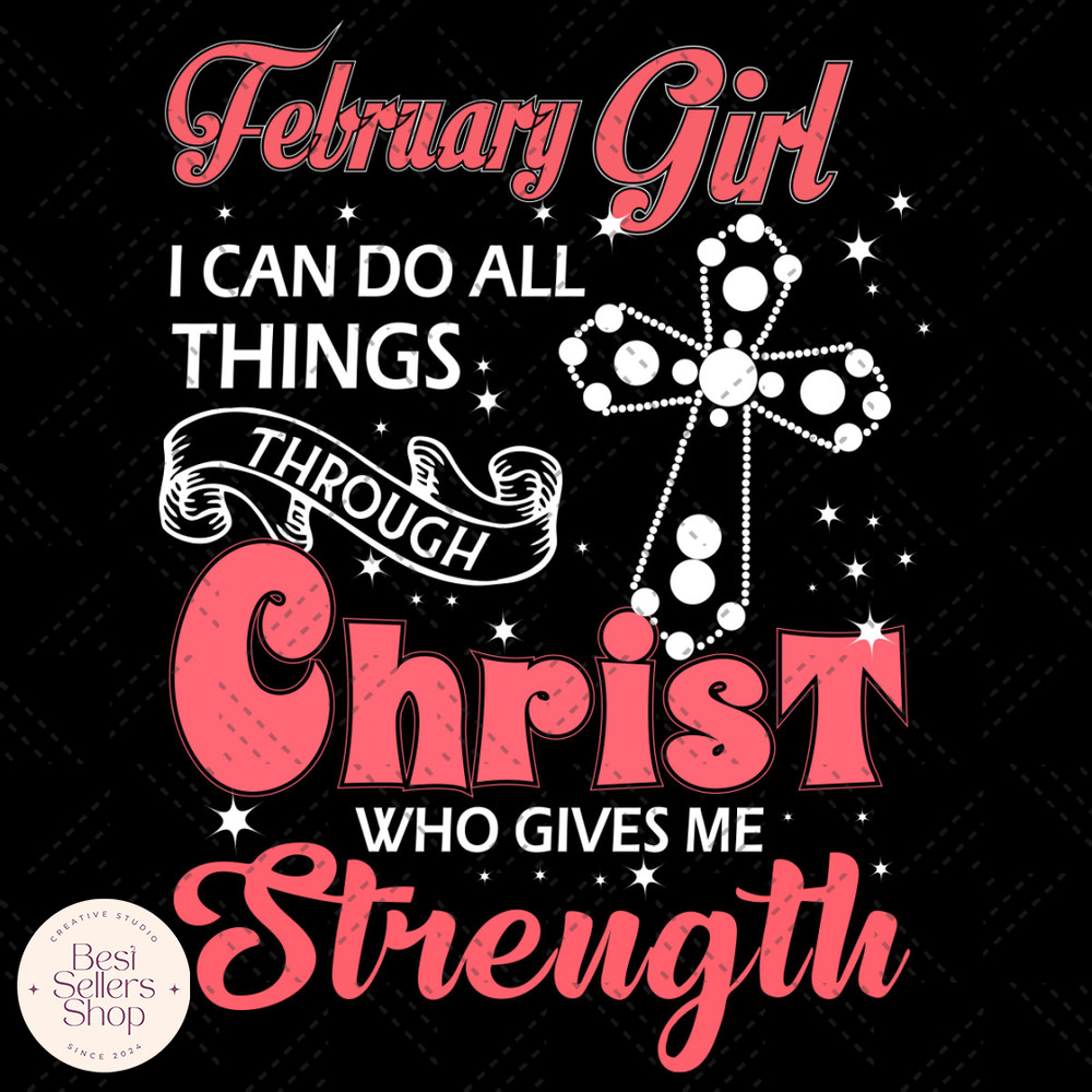 February Girl I Can Do All Things Through Christ W.jpg