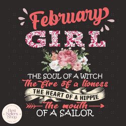 february girl the soul of a witch the fire of a lioness