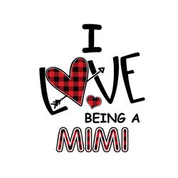 i love being a mimi plaid heart svg, mothers day svg, being a mimi svg, mimi svg, mimi life svg, mimilife svg, grandma s