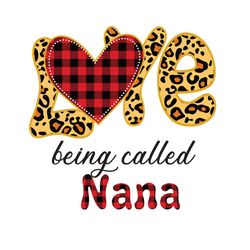 love being called nana svg, mothers day svg, being called nana, called nana svg, being nana svg, nana life svg, nanalife