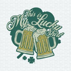This Is My Lucky Shirt Patrick's Day SVG