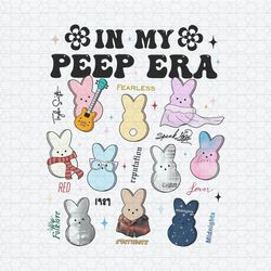 In My Peep Era Funny Easter Day Taylor Albums PNG