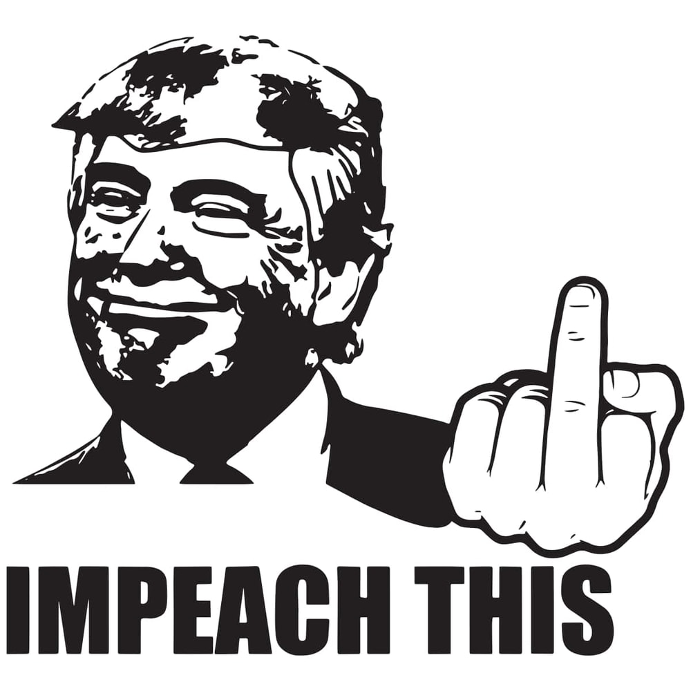 Donald Trump Giving The Middle Finger SVG, Trump Impeach This, Funny Trump SVG.jpg