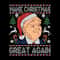 Trump Make Christmas Great Again Funny Ugly Christmas SVG Christmas SVG For Voters.jpg