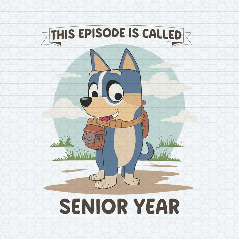 ChampionSVG-Bluey-Senior-Year-This-Episode-Is-Called-PreK-SVG.jpg