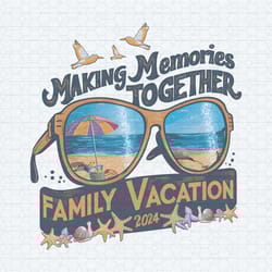 glasses family vacation making memories together png
