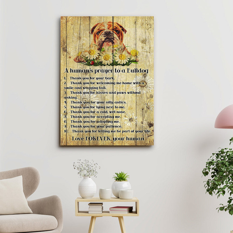 Bulldog Art - A Human's Prayer To A Bulldog - Dog Pictures - Dog Canvas Poster - Dog Wall Art - Gifts For Dog Lovers - Furlidays.jpg