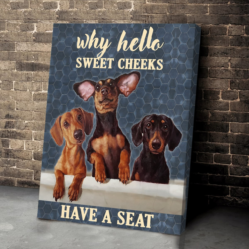 Dachshund Funny Why Hello Poster & Matte Canvas - Canvas Painting - Gift For Dog Lovers - Art For Wall.jpg