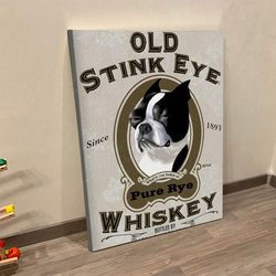 dog portrait canvas, french bulldog, old stink eye whiskey, canvas print, dog wall art canvas, dog poster printing