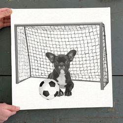 dog square canvas, french bulldog, soccer goal, frenchie dog, canvas print, dog painting posters, dog wall art canvas