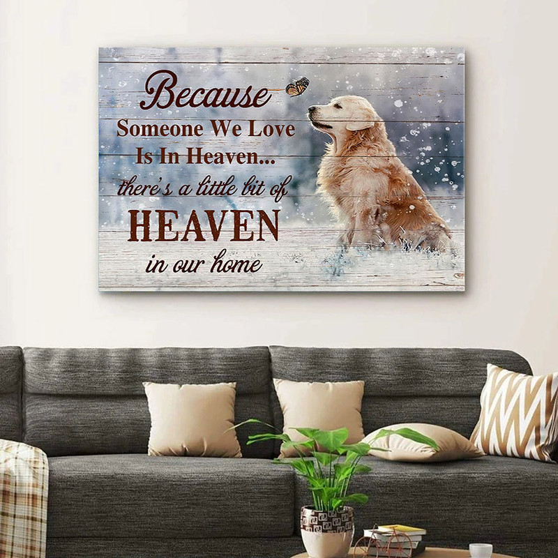 Golden Retriever - Because Someone We Love - Dog Pictures - Dog Canvas Poster - Dog Wall Art - Gifts For Dog Lovers - Furlidays.jpg