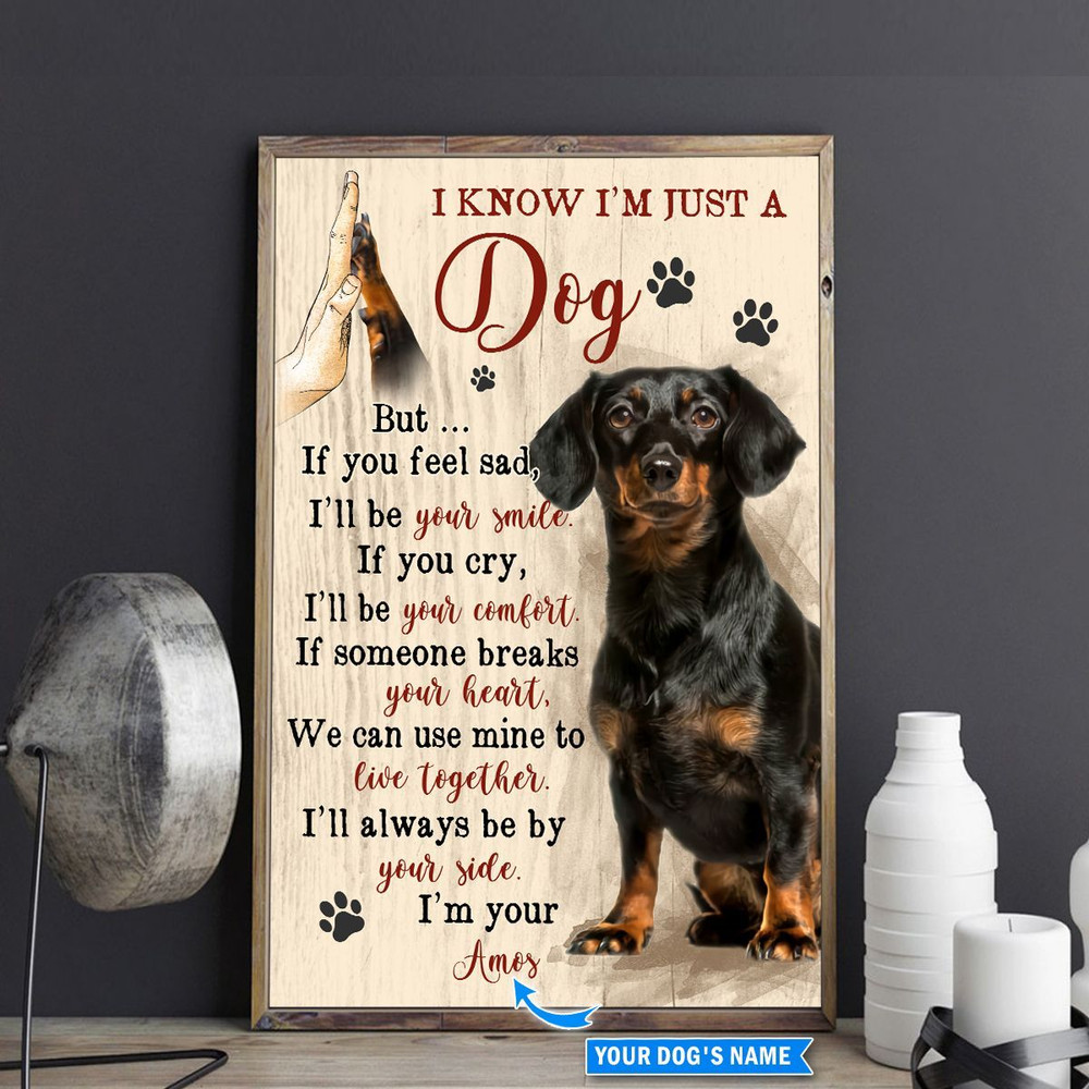 I Know I Am Just A Black Dachshund Personalized Poster - Dog Canvas Wall Art - Dog Lovers Gifts For Him Or Her.jpg
