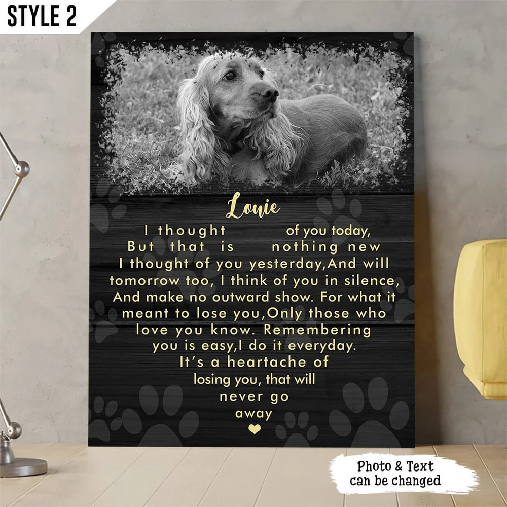 I Thought Of You Today But That Is Nothing Canvas Poster  - Canvas Painting -  Personalized Dog Memorial Gift.jpg