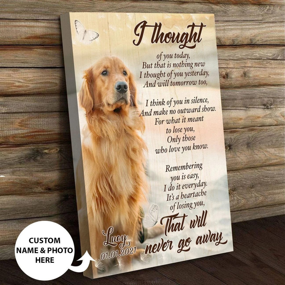 I Thought Of You Today But That Is Nothing New Dog Personalized Vertical Canvas - Wall Art Canvas - Dog Memorial Gift.jpg