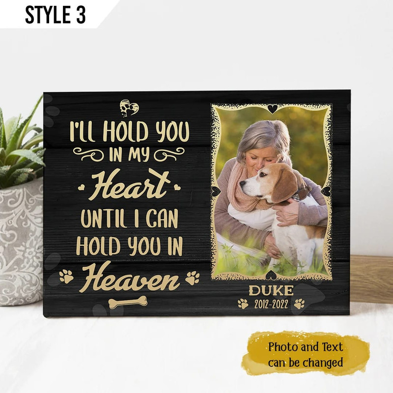 I'll Hold You In My Heart Until I Can Hold You In Heaven Dog Personalized Canvas Poster - Art For Wall - Dog Lovers Gifts for Him or Her.jpg