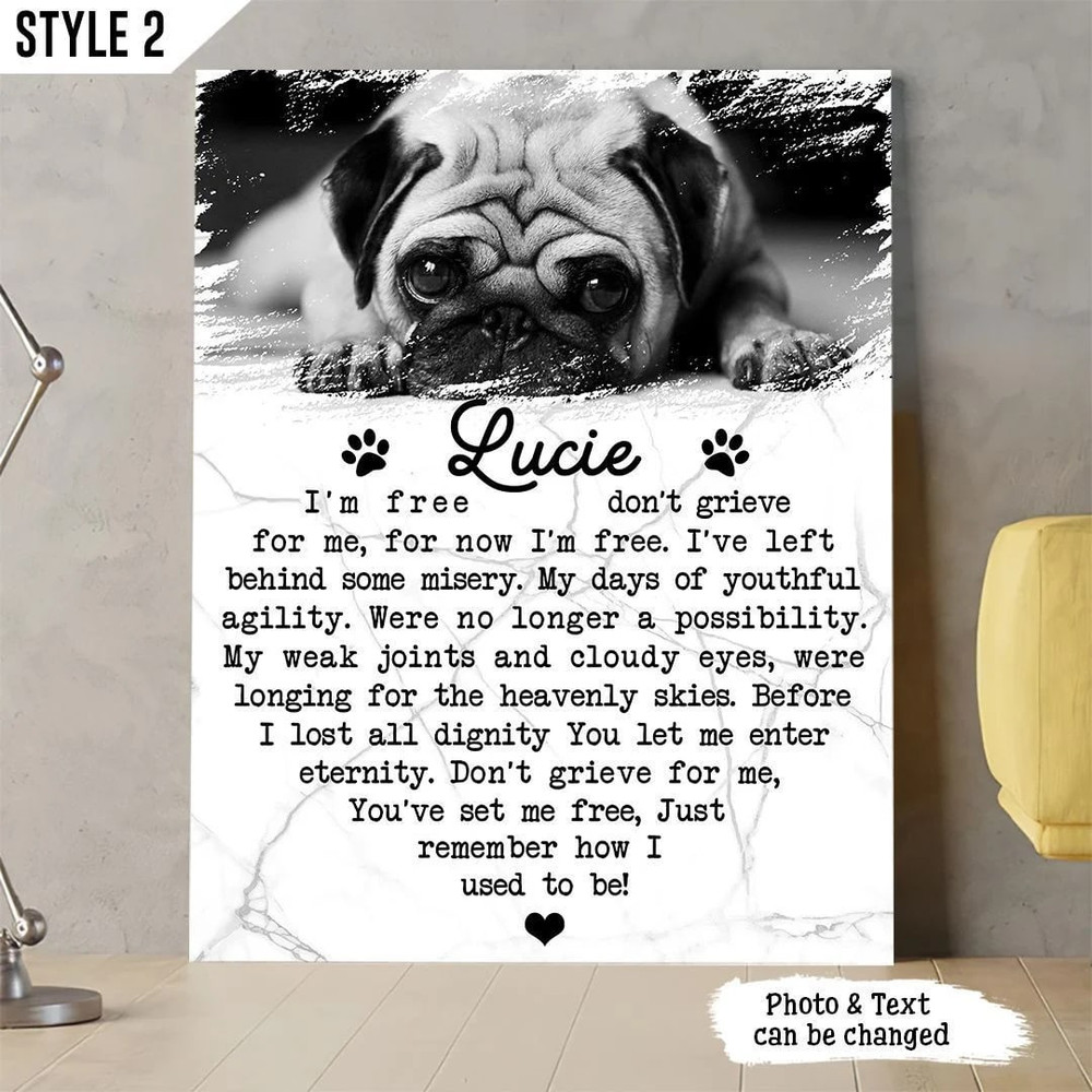 I'm Free Don't Grieve For Me For Now I'm Free Dog Personalized Vertical Canvas - Wall Art Canvas - Dog Memorial Gift.jpg