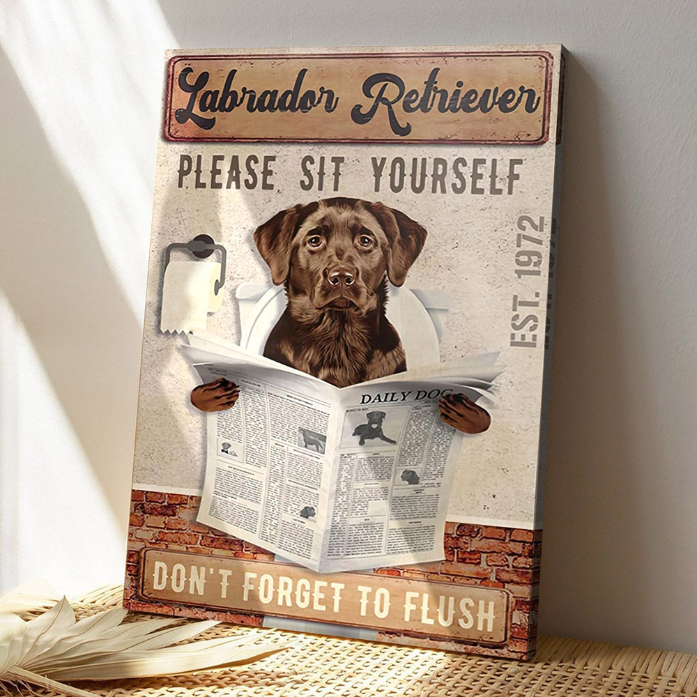 Labrador Retriever Please Sit Yourself - Dog Pictures - Dog Canvas Poster - Dog Wall Art - Gifts For Dog Lovers - Furlidays.jpg